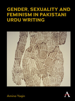 cover image of Gender, Sexuality and Feminism in Pakistani Urdu Writing